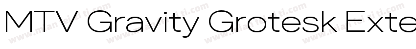 MTV Gravity Grotesk Extended Medium字体转换